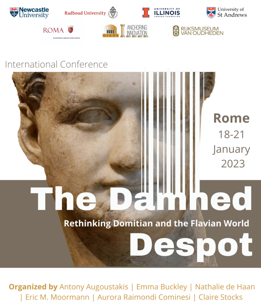 The Damned Despot: Rethinking Domitian and the Flavian World