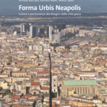 Forma Urbis Neapolis. Genesi e permanenza del disegno della città greca