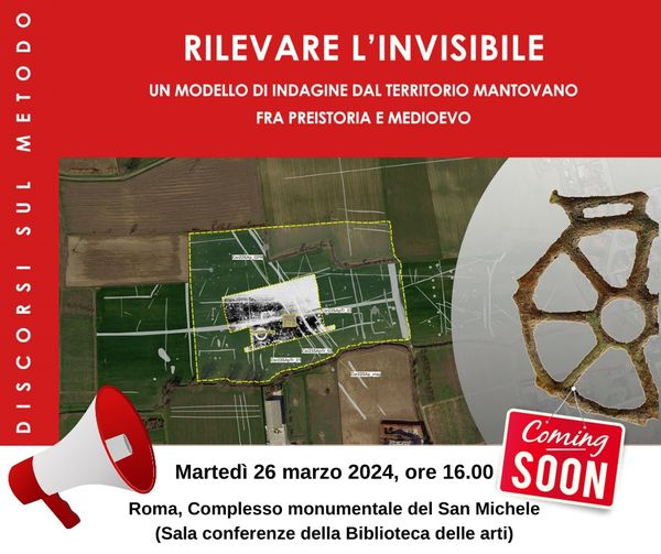 Rilevare l'invisibile. Un modello di indagine dal territorio mantovano fra Preistoria e Medioevo