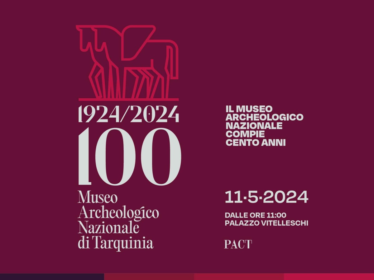 Centenario del Museo archeologico nazionale di Tarquinia