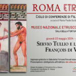 Roma Etrusca - Servio Tullio e la Tomba Francois di Vulci